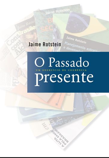 O passado presente - Jaime Rotstein