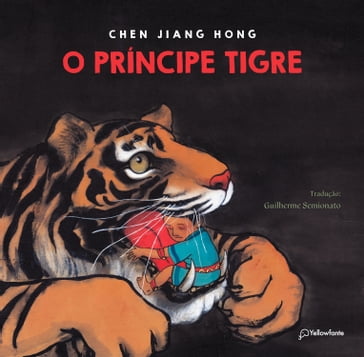 O príncipe tigre - Jiang Hong Chen