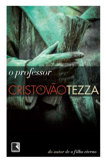 O professor - Cristovão Tezza