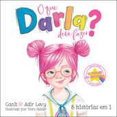 O que Darla deve fazer?