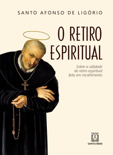 O retiro espiritual - Santo Afonso de Ligório