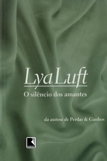 O silêncio dos amantes - Lya Luft