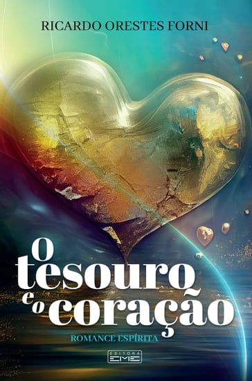 O tesouro e o coração - Ricardo Orestes Forni