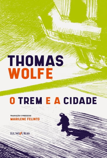 O trem e a cidade - Thomas Wolfe