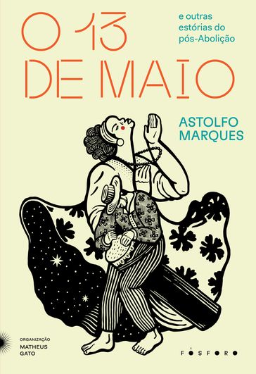O treze de maio - Astolfo Marques - Paulo Lins