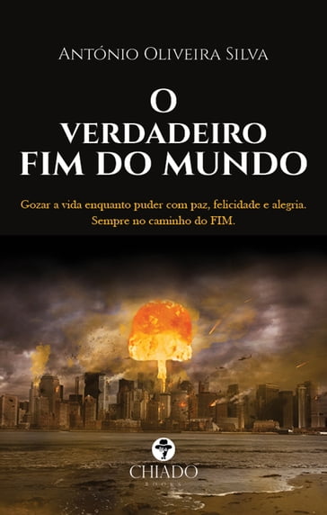 O verdadeiro fim do mundo - António Oliveira da Silva
