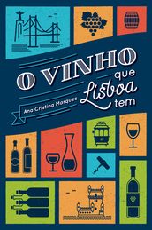 O vinho que Lisboa tem