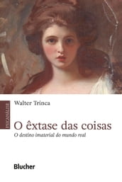 O êxtase das coisas