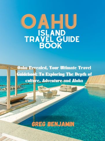 OAHU ISLAND TRAVEL GUIDE BOOK - Greg Benjamin