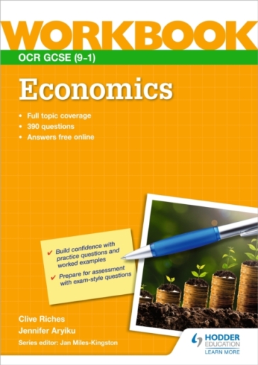 OCR GCSE (9-1) Economics Workbook - Clive Riches - Jennifer Aryiku