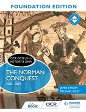 OCR GCSE (91) History B (SHP) Foundation Edition: The Norman Conquest 10651087
