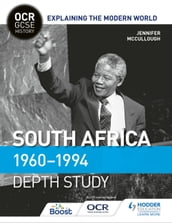 OCR GCSE History Explaining the Modern World: South Africa 19601994