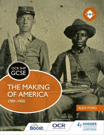 OCR GCSE History SHP: The Making of America 1789-1900 - Alex Ford