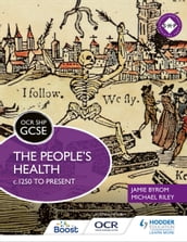 OCR GCSE History SHP: The People s Health c.1250 to present
