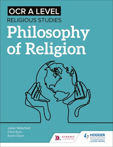OCR A Level Religious Studies: Philosophy of Religion - Chris Eyre - Julian Waterfield - Karen Dean