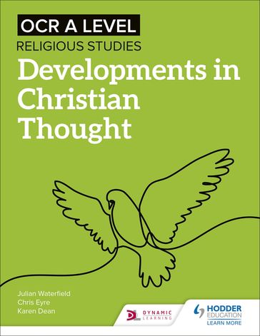 OCR A Level Religious Studies: Developments in Christian Thought - Chris Eyre - Julian Waterfield - Karen Dean