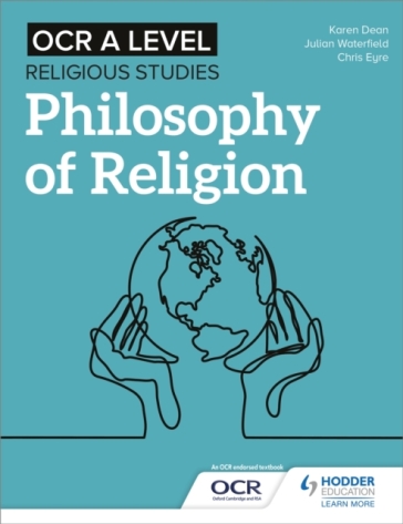 OCR A Level Religious Studies: Philosophy of Religion - Julian Waterfield - Chris Eyre - Karen Dean