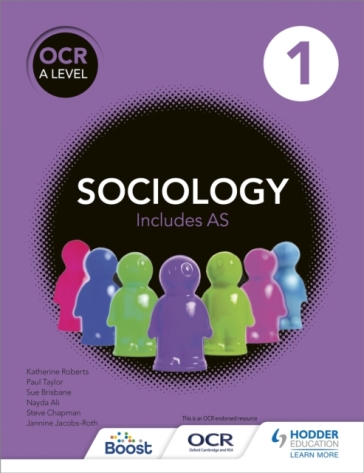 OCR Sociology for A Level Book 1 - Sue Brisbane - Katherine Roberts - Paul Taylor - Steve Chapman - Jannine Jacobs Roth - Nayda Begum