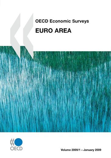 OECD Economic Surveys: Euro Area 2009 - Collective