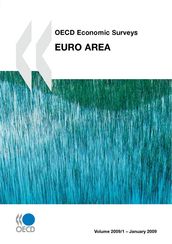 OECD Economic Surveys: Euro Area 2009