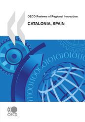 OECD Reviews of Regional Innovation: Catalonia, Spain