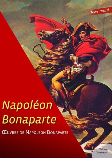 OEuvres de Napoléon Bonaparte - Napoléon Bonaparte