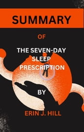 OF THE SEVEN-DAY SLEEP PRESCRIPTION BY ARIC A. PRATHER