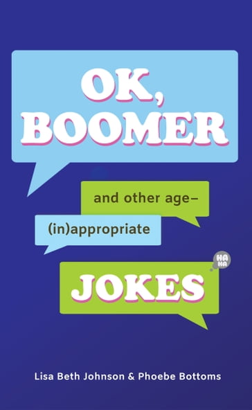 OK, Boomer - Lisa Beth Johnson - Phoebe Bottoms