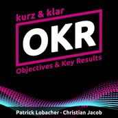 OKR kurz & klar Objectives & Key Results