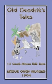 OLD HENDRIKS TALES - 13 South African Folktales