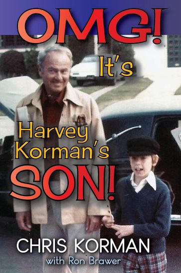 OMG! It's Harvey Korman's Son! - Chris Korman - Ron Brawer