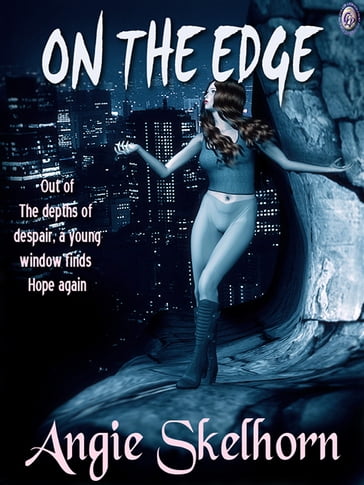 ON THE EDGE - ANGIE SKELHORN