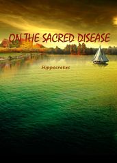 ON THE SACRED DISEASE