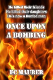 ONCE UPON A BOMBING