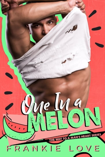 ONE IN A MELON - Frankie Love