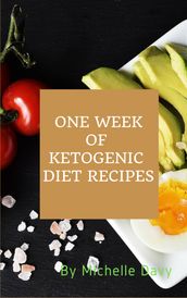 ONE WEEK OF KETOGENIC DIET RECIPES