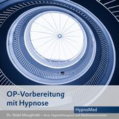 OP-Vorbereitung mit Hypnose