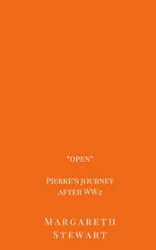 OPEN - Pierre s Journey After War
