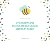 OPERATIVA DEL MERCADO BANCARIO: CONTRATACIÓN