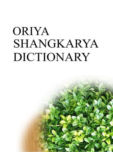 ORIYA SHANGKARYA DICTIONARY - Remem Maat