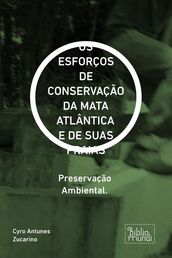 OS ESFORÇOS DE CONSERVAÇÃO DA MATA ATLÂNTICA E DE SUAS PRAIAS