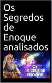 OS SEGREDOS DE ENOQUE ANOALISADOS