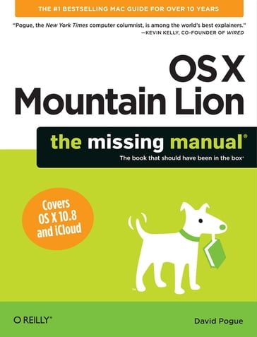 OS X Mountain Lion: The Missing Manual - David Pogue