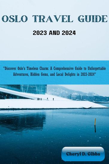 OSLO TRAVEL GUIDE 2023 AND 2024 - Hamidah Bello