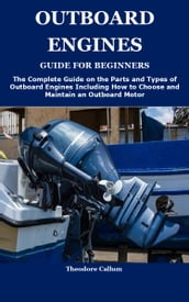 OUTBOARD ENGINES GUIDE FOR BEGINNERS