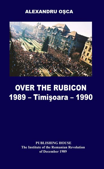 OVER THE RUBICON - ALEXANDRU OSCA