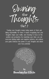 OWNING YOUR THOUGHTS Part 2