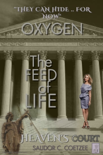 OXYGEN : the FEED of LIFE - Salidor Coetzee