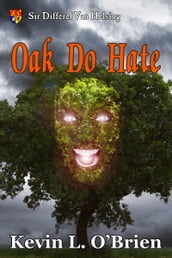 Oak Do Hate