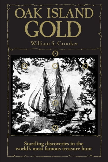 Oak Island Gold - William S. Crooker